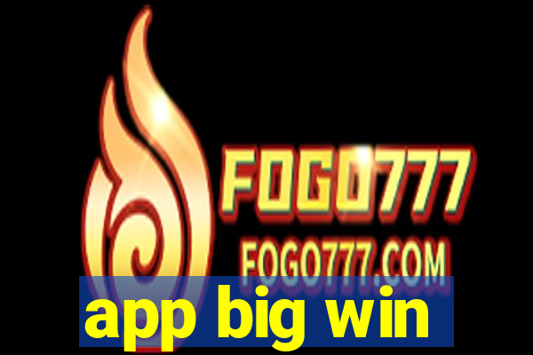 app big win